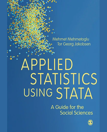Applied Statistics Using Stata: A Guide for the Social Sciences
