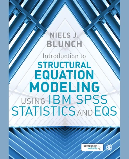 Introduction to Structural Equation Modeling Using IBM SPSS Statistics and EQS