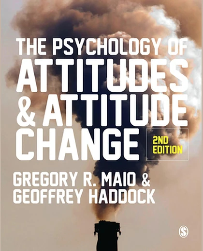 The Psychology of Attitudes and Attitude Change, 2nd Edition
