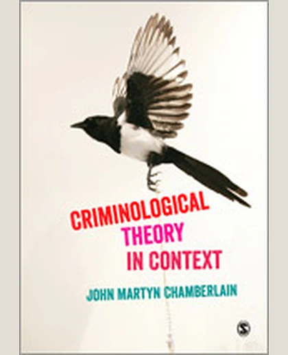 Criminological Theory in Context: An Introduction, 1st Edition