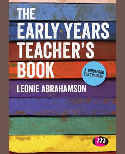 The Early Years Teacher's Book: Achieving Early Years Teacher Status