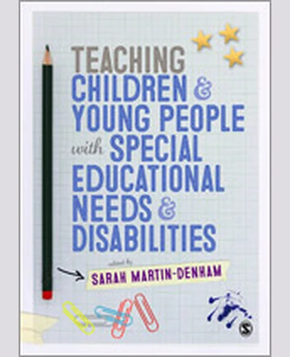 Teaching Children and Young People with Special Educational Needs and Disabilities, 1st Edition
