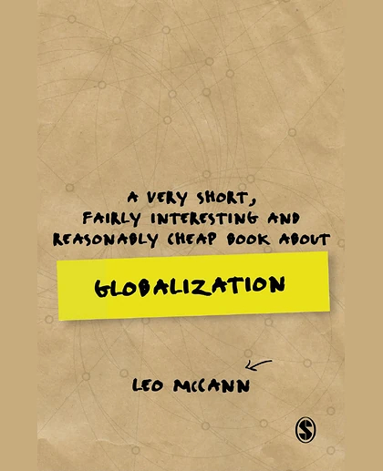 A Very Short, Fairly Interesting and Reasonably Cheap Book About Globalization