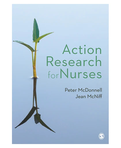 Action Research for Nurses, 1st Edition