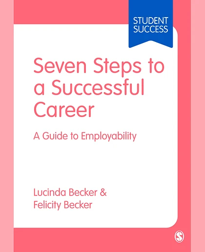 Seven Steps to a Successful Career: A Guide to Employability, 1st Edition