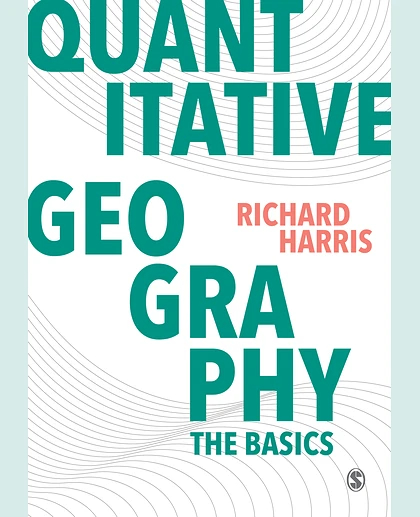 Quantitative Geography: The Basics, 1st Edition