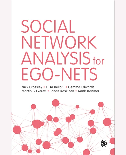 Social Network Analysis for Ego-Nets: Social Network Analysis for Actor-Centred Networks, 1st Edition