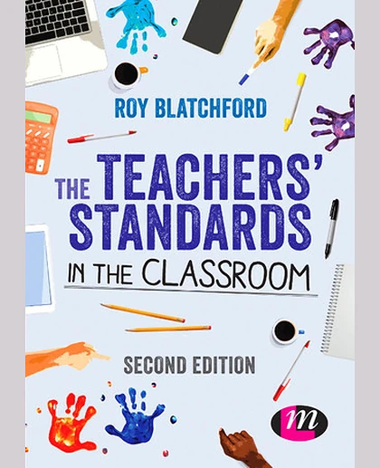 The Teachers' Standards in the Classroom, 2nd Edition