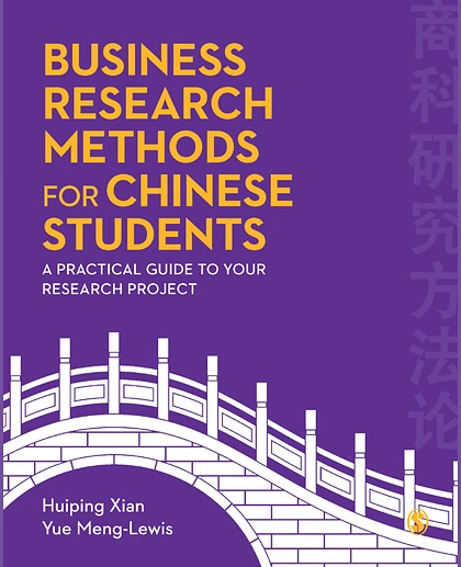 Business Research Methods for Chinese Students: A Practical Guide to Your Research Project, 1st Edition