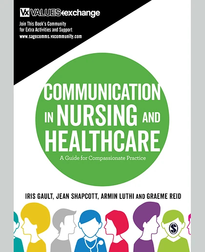 Communication in Nursing and Healthcare: A Guide for Compassionate Practice