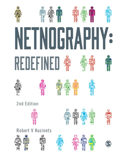 Netnography: Redefined, 2nd Edition