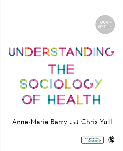 Understanding the Sociology of Health, 4th Edition