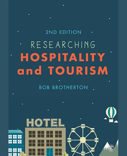 Researching Hospitality and Tourism, 2nd Edition