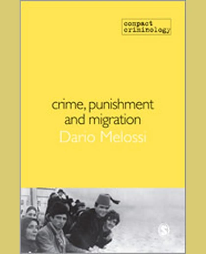 Crime, Punishment and Migration, 1st Edition