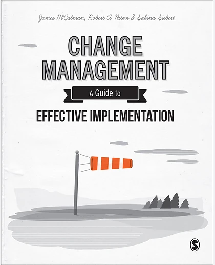 Change Management: A Guide to Effective Implementation, 4th Edition