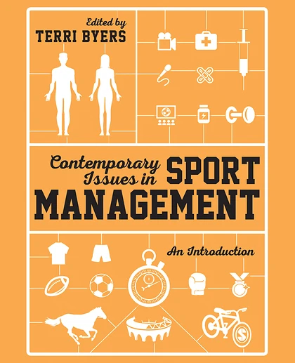 Contemporary Issues in Sport Management: A Critical Introduction, 1st Edition