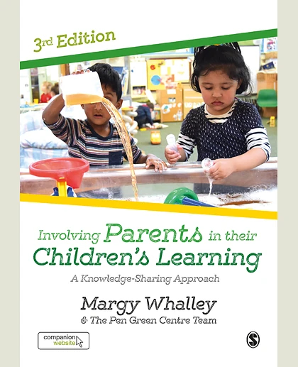 Involving Parents in Their Children's Learning: A Knowledge-Sharing Approach, 3rd Edition