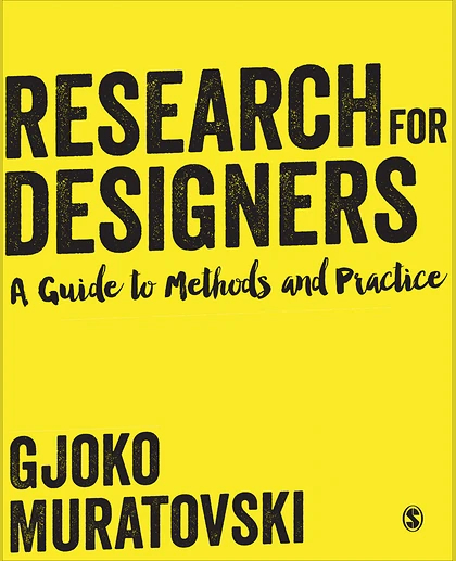 Research for Designers: A Guide to Methods and Practice