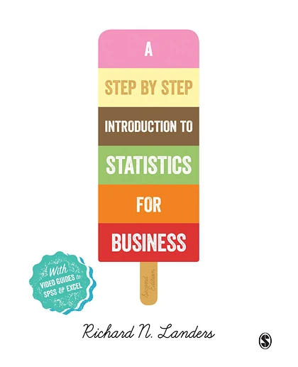 A Step-By-Step Introduction to Statistics for Business, 2nd Edition