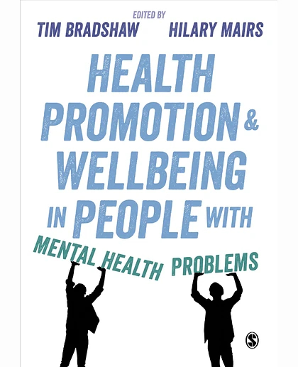Health Promotion and Wellbeing in People with Mental Health Problems