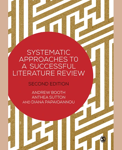 Systematic Approaches to a Successful Literature Review, 2nd Edition
