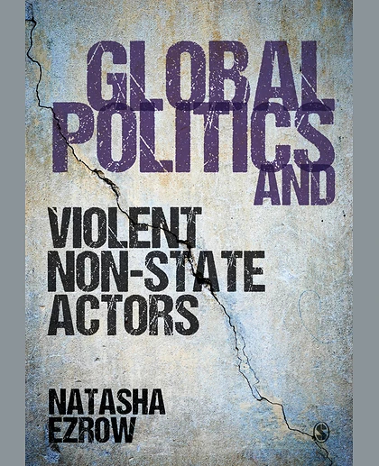 Global Politics and Violent Non-state Actors, 1st Edition