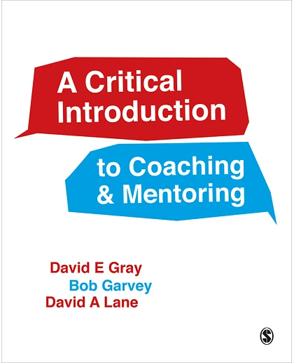 A Critical Introduction to Coaching and Mentoring: Debates, Dialogues and Discourses, 1st Edition