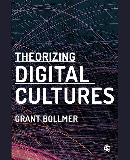 Theorizing Digital Cultures