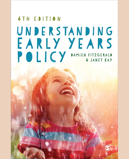 Understanding Early Years Policy, 4th Edition