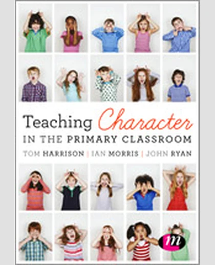 Teaching Character in the Primary Classroom, 1st Edition