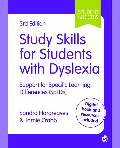 Study Skills for Students with Dyslexia: Support for Specific Learning Differences (SpLDs), 3rd Edition