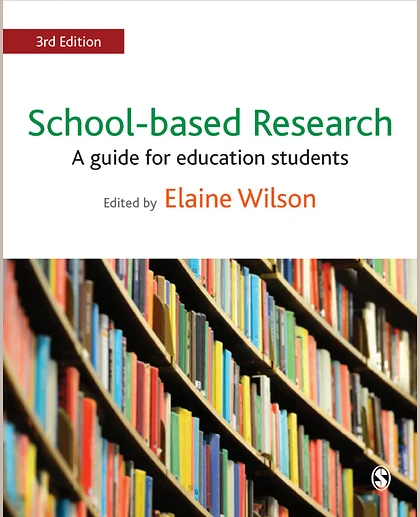 School-based Research: A Guide for Education Students, 3rd Edition