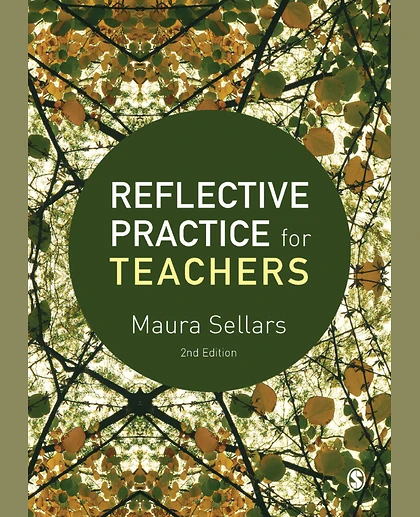 Reflective Practice for Teachers, 2nd Edition