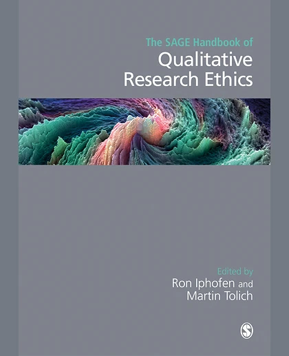 The SAGE Handbook of Qualitative Research Ethics, 1st Edition