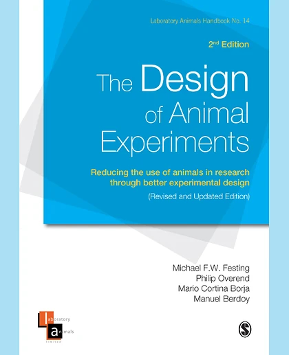 The Design of Animal Experiments: Reducing the Use of Animals in Research Through Better Experimental Design, 2nd Edition