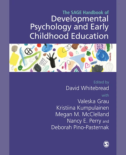 The SAGE Handbook of Developmental Psychology and Early Childhood Education, 1st Edition