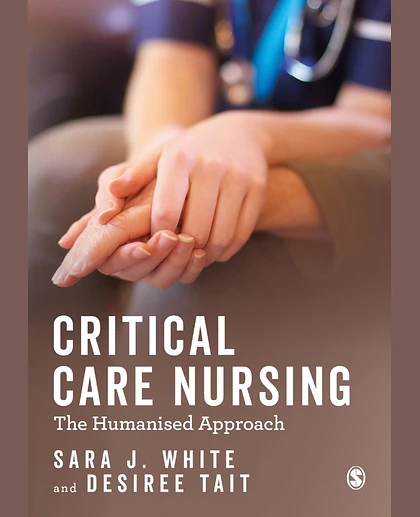 Critical Care Nursing: The Humanised Approach