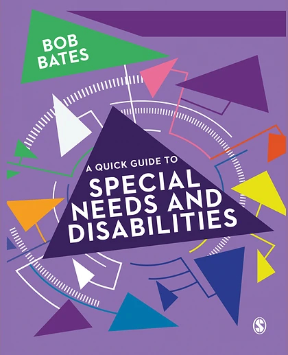 A Quick Guide to Special Needs and Disabilities, 1st Edition