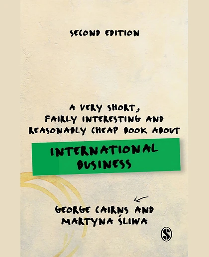 A Very Short, Fairly Interesting and Reasonably Cheap Book About International Business, 2nd Edition