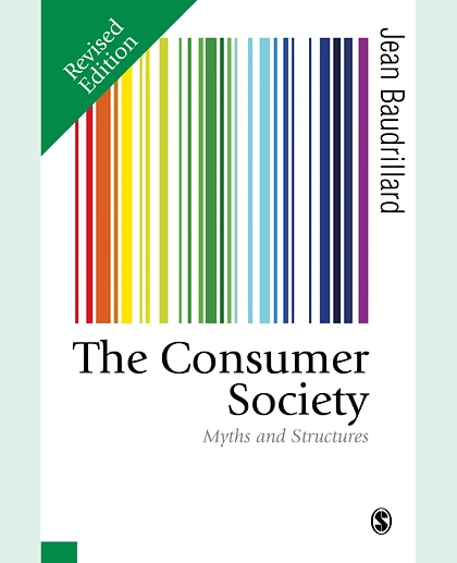 The Consumer Society: Myths and Structures