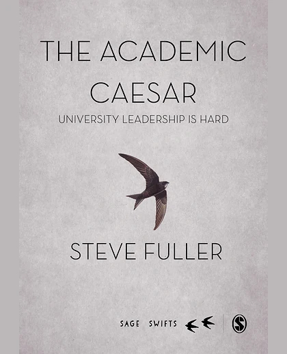 The Academic Caesar: University Leadership Is Hard, 1st Edition