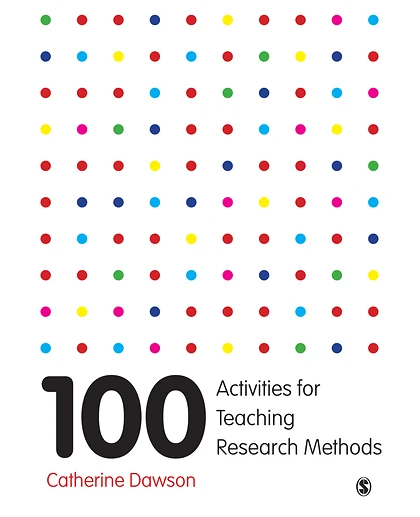 100 Activities for Teaching Research Methods, 1st Edition