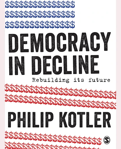 Democracy in Decline: Rebuilding Its Future, 1st Edition