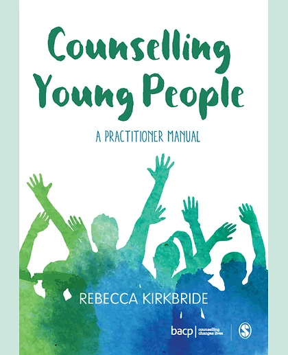 Counselling Young People: A Practitioner Manual