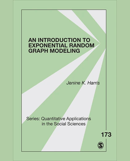 An Introduction to Exponential Random Graph Modeling, 1st Edition