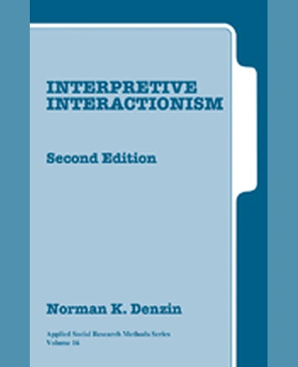 Interpretive Interactionism, 2nd Edition