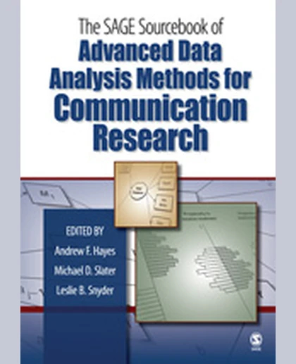 The SAGE Sourcebook of Advanced Data Analysis Methods for Communication Research, 1st Edition