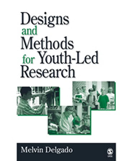 Designs and Methods for Youth-Led Research, 1st Edition