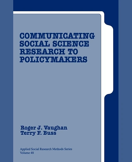 Communicating Social Science Research to Policy Makers, 1st Edition