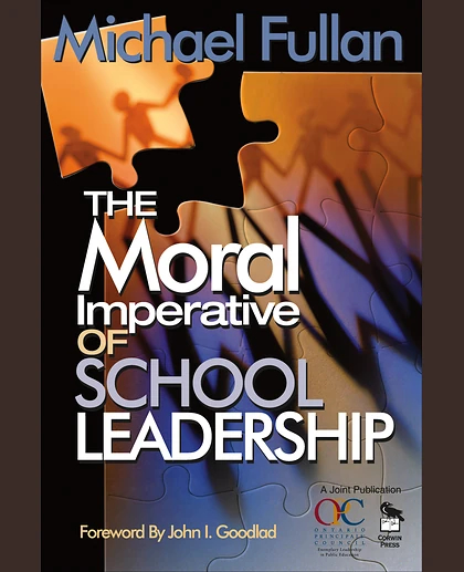 The Moral Imperative of School Leadership, 1st Edition